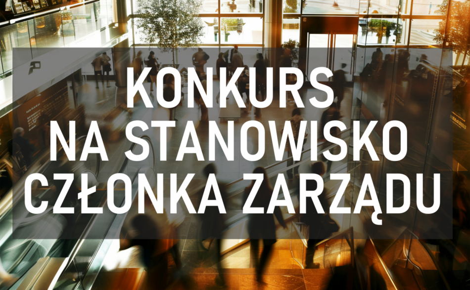 konkurs na członka zarządu