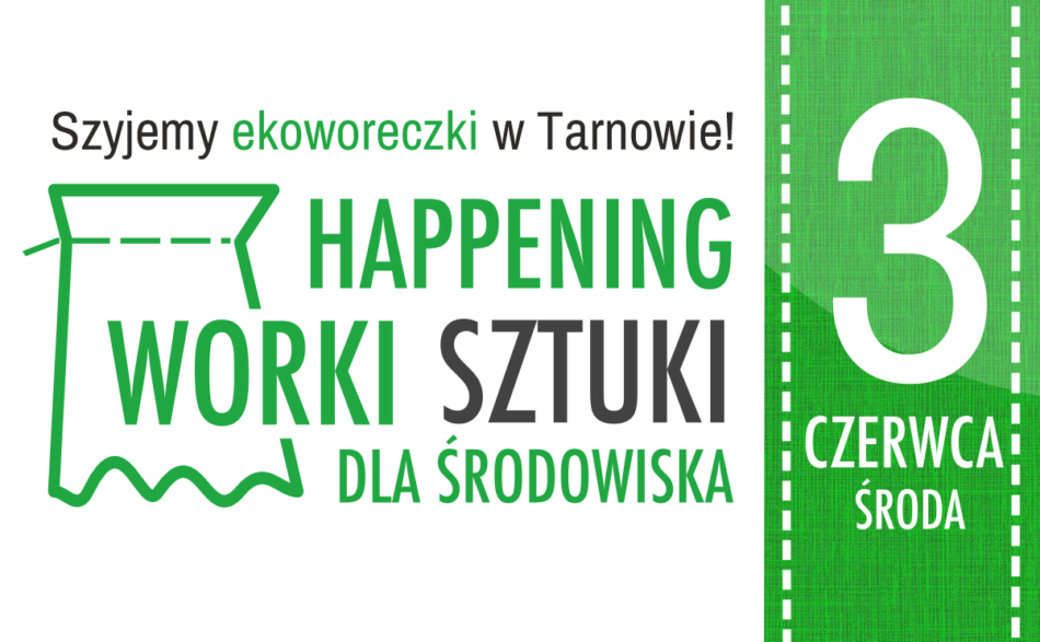 Logotyp happeningu Worki Sztuki dla Środowiska. Logo w kształcie worka z tasiemką. Wraz z logo na zdjęciu znajduje się informacja, że w środę 3 czerwca szyjemy ekoworeczki w Tarnowie.